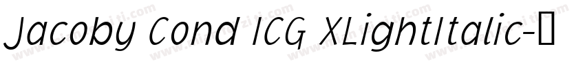 Jacoby Cond ICG XLightItalic字体转换